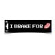 Minecraft stickers I Brake For Porkchop 14421